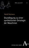 Grundlegung zu einer synthetischen Ontologie der Maschinen (eBook, PDF)