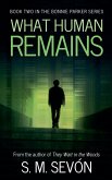 What Human Remains What Human Remains