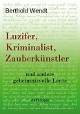 Luzifer, Kriminalist, Zauberkünstler Luzifer, Kriminalist, Zauberkünstler