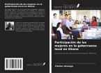 Participación de las mujeres en la gobernanza local en Ghana