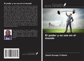 El poder y su uso en el mundo