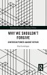 Why We Shouldn't Forgive - Bild 1