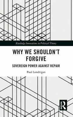 Cover Why We Shouldn't Forgive