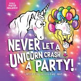 Never Let a Unicorn Crash a Party Never Let a Unicorn Crash a Party