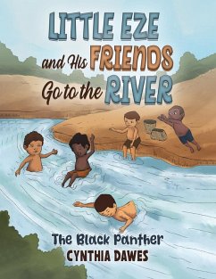 Little Eze and His Friends Go to the River - Dawes, Cynthia