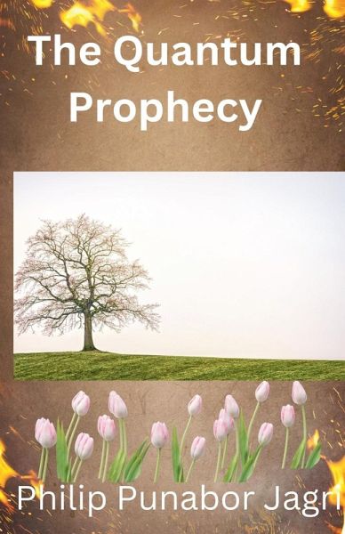 The Quantum Prophecy The Quantum Prophecy