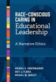 Race-Conscious Caring in Educational Leadership Race-Conscious Caring in Educational Leadership