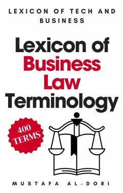 Lexicon of Business Law Terminology (Lexicon of Tech and Business, #14) (eBook, ePUB) - Al-Dori, Mustafa