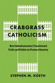 Crabgrass Catholicism Crabgrass Catholicism