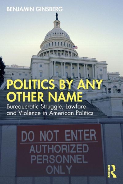 Politics by Any Other Name Politics by Any Other Name