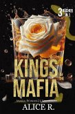 Kings of the Mafia: Mafia Romanze Sammlung (3 in 1) (eBook, ePUB) Kings of the Mafia: Mafia Romanze Sammlung (3 in 1) (eBook, ePUB)