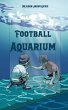 Football Aquarium - Bild 1
