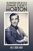 The Unfractured Fairy Tale Life of Edward Everett Horton (eBook, ePUB) The Unfractured Fairy Tale Life of Edward Everett Horton (eBook, ePUB)