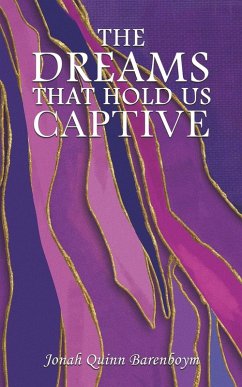 Cover The Dreams That Hold Us Captive