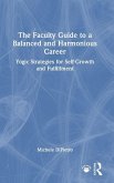 The Faculty Guide to a Balanced and Harmonious Career