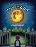The Boy Who Talked To The Moon The Boy Who Talked To The Moon