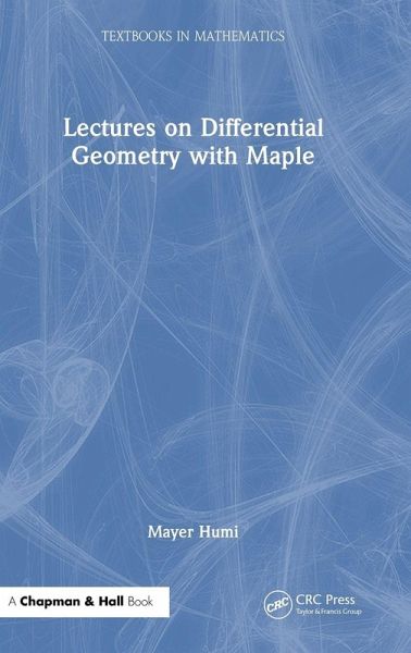 Lectures on Differential Geometry with Maple Lectures on Differential Geometry with Maple