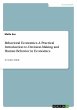 Behavioral Economics. A Practical... - Bild 1