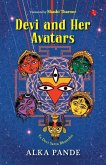 Devi and Her Avatars Devi and Her Avatars
