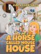 There's a Horse Called Mouse in My House - Bild 1