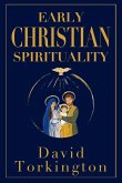 Early Christian Spirituality Early Christian Spirituality