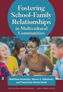 Fostering School-Family Relationships in Multicultural Communities - Knoester, Matthew; Robinson, Maura G; Somé, Touorizou Hervé