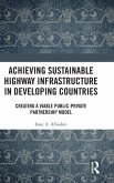 Achieving Sustainable Highway Infrastructure in Developing Countries