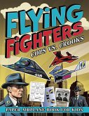 Flying Fighters Cops VS. Crooks Flying Fighters Cops VS. Crooks