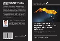 Cover Trayectorias políticas, discursos y acciones: las mujeres en el poder legislativo