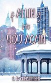 fALLINg into You Again fALLINg into You Again