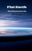 Flat Earth The ultimate cover up