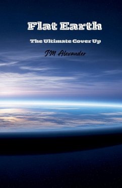 Cover Flat Earth The ultimate cover up
