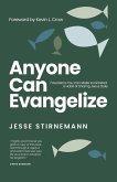 Anyone Can Evangelize Anyone Can Evangelize