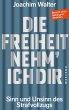 Die Freiheit nehm' ich Dir - Bild 1