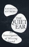 The Quiet Ear The Quiet Ear