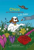 Chico auf Entdeckungsreise Chico auf Entdeckungsreise