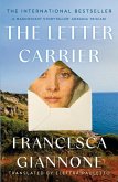 The Letter Carrier: the international bestseller of one woman loved by two brothers The Letter Carrier: the international bestseller of one woman loved by two brothers