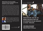 MEDICIÓN DEL USO DE LAS REDES SOCIALES POR LOS ESTUDIANTES DE NIG DURANTE LA ASUU HUELGAS MEDICIÓN DEL USO DE LAS REDES SOCIALES POR LOS ESTUDIANTES DE NIG DURANTE LA ASUU HUELGAS