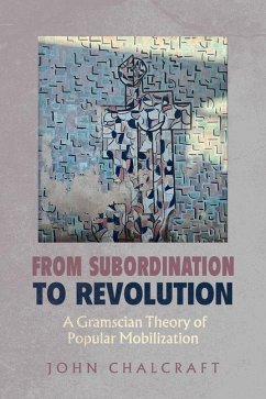 From Subordination to Revolution - Chalcraft, John