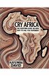 Cry Africa The Western Guide on How Not... - Bild 1