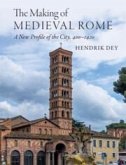 The Making of Medieval Rome The Making of Medieval Rome