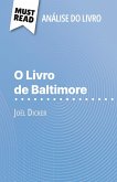 O Livro de Baltimore de Joël Dicker (Análise do livro) O Livro de Baltimore de Joël Dicker (Análise do livro)