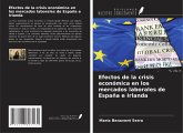 Efectos de la crisis económica en los mercados laborales de España e Irlanda Efectos de la crisis económica en los mercados laborales de España e Irlanda