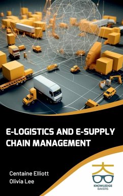 Cover E-Logistics and E-Supply Chain Management
