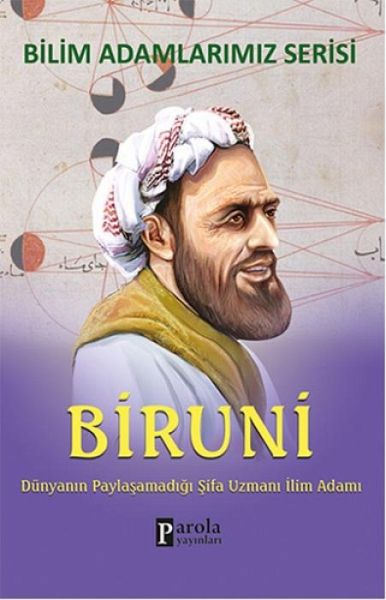Biruni - Dünyanin Paylasamadigi Sifa Uzmani Ilim Adami Biruni - Dünyanin Paylasamadigi Sifa Uzmani Ilim Adami