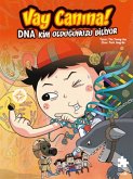 Vay Canina DNA Kim Oldugunuzu Biliyor Vay Canina DNA Kim Oldugunuzu Biliyor