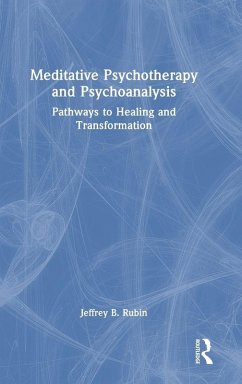 Meditative Psychotherapy and Psychoanalysis - B. Rubin, Jeffrey