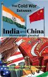 The Cold War Between India and China... - Bild 1