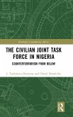 The Civilian Joint Task Force in Nigeria The Civilian Joint Task Force in Nigeria