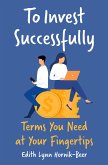 To Invest Successfully (eBook, ePUB) To Invest Successfully (eBook, ePUB)